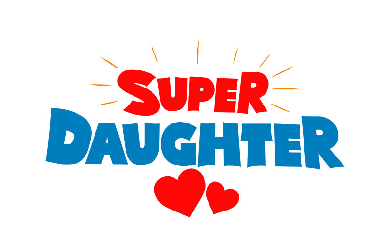 Super Daughter- Girl's Crew Neck white T-Shirt (Graphic Printed)